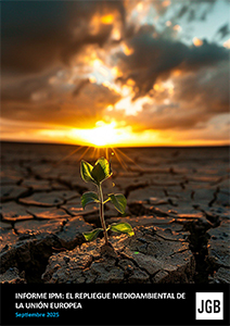 Informe IPM El repliegue medioambiental de la Unión Europea